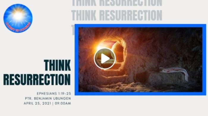 04-25-2021-Think Resurrection