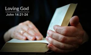 Read more about the article Loving God (John 14:21-24)