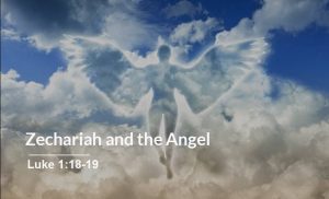 Read more about the article Zechariah and the Angel (Luke 1:18-19)