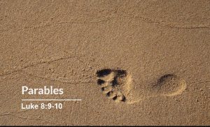 Read more about the article Parables (Luke 8:9-10)