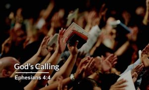 Read more about the article God’s Calling (Ephesians 4:4)