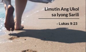 Read more about the article Limutin Ang Ukol Sa Iyong Sarili (Lukas 9:23)