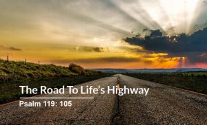 Read more about the article The Road To Life’s Highway