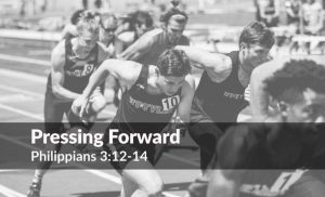 Read more about the article Pressing Forward (Philippians 3:12-14)